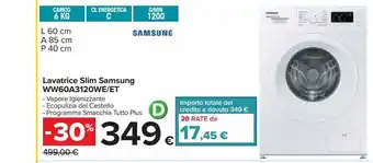 Carrefour Iper Lavatrice samsung slim ww60a3120we/et offerta