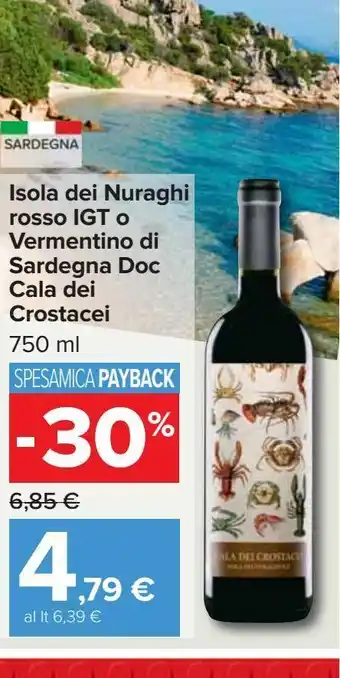 Isola dei nuraghi rosso igt o vermentino di sardegna doc cala dei crostacei 750 ml