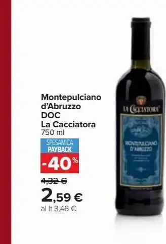 Carrefour Market Montepulciano d'abruzzo doc la cacciatora offerta