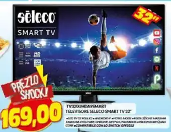 Risparmio Casa Seleco TV320UHDA9SMART Televisore Smart TV 32" offerta