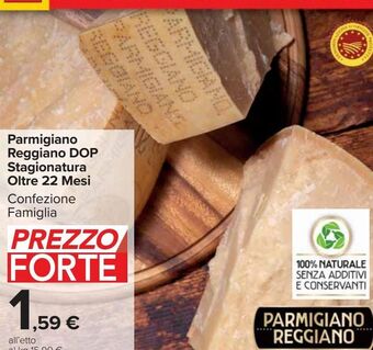 Carrefour Market Parmigiano reggiano dop stagionatura oltre 22 mesi offerta