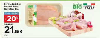 Carrefour Market Fettine sottili di petto di pollo carrefour bio offerta