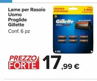 Carrefour Market Lame per rasoio uomo proglide gillette offerta