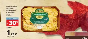 Carrefour Market Pappardelle all'uovo la pasta di camerino offerta