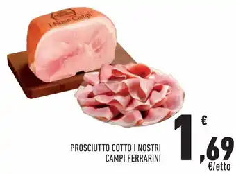 Conad City Prosciutto cotto i nostri campo ferrarini offerta