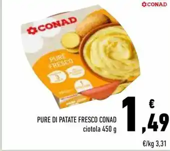 Conad Purè di patate fresco conad offerta