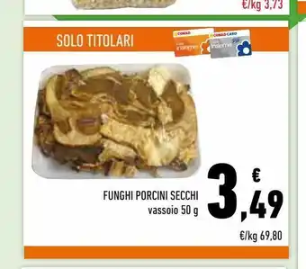 Conad Superstore Funghi porcini secchi offerta