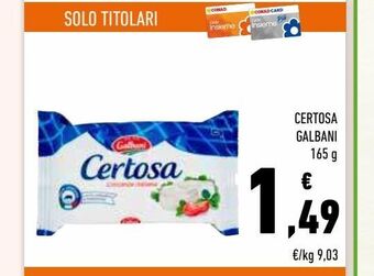 Conad Superstore Certosa galbani 165 g offerta