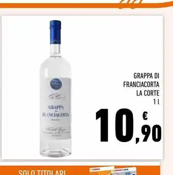 Conad Superstore Grappa di franciacorta la corte offerta