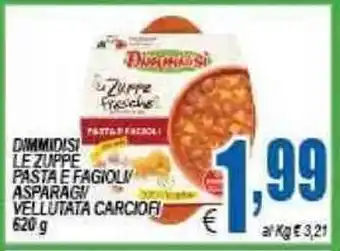 DEM Dimmidisi Le Zuppe Pasta E Fagioli Asparaga Vellutata Caciofi 620g offerta