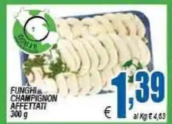 Funghi Champignon affettati 300g