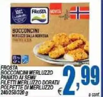 DEM Frosta Bocconcini Merluzzo Panato Ai Semv 240/250/320g offerta