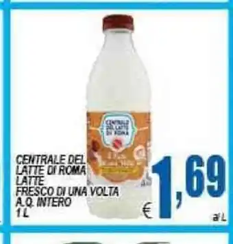 DEM Centrale Del Latte Di Roma Latte Fresco Dui una Volta A.Q Intero 1L offerta