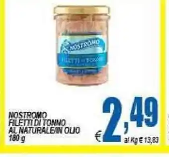 DEM Nostromo Filetti di tonno Al Naturale 180g offerta