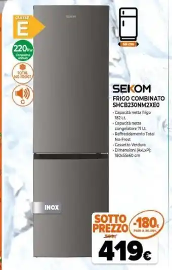 Expert Sekom Frigo Combinato SHCB230NM2XE0 offerta