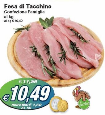Prix Quality Fesa di Tacchino Confezione Famiglia offerta