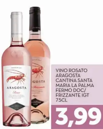 Altasfera Aragosta Vino Rosato Cantina Santa Maria La Palma Fermo DOC/Frizzante IGT 75 cl offerta