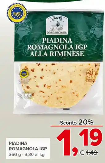 Todis L'Arte Delle Specialità Piadina Romagnola IGP 360 g offerta