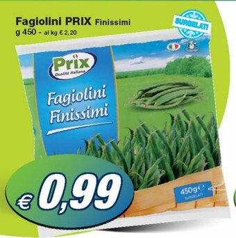 Prix Quality Prix Fagiolini Finissimi g 450 offerta