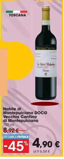 Carrefour Iper Nobile di montepulciano docg vecchia cantina di montepulciano offerta