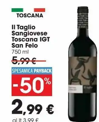 Carrefour Iper Il taglio sangiovese toscana igt san felo offerta
