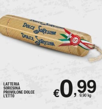 Ok Sigma Latteria Soresina Provolone Dolce l'etto offerta