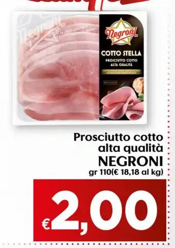 Maxi Supermercati Negroni Prosciutto cotto alta qualitá 110gr offerta