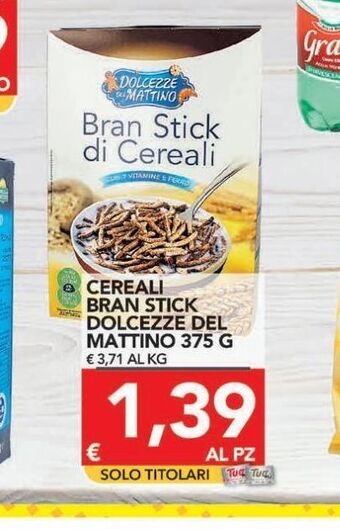 TuoDi Cereali bran stick dolcezze del mattino offerta