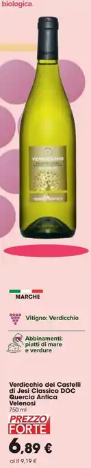 Carrefour Iper Verdicchio dei castelli di jesi classico doc quercia antica velenosi offerta
