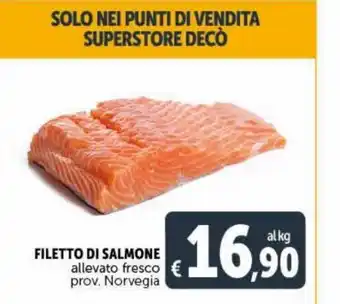 Deco Maxistore Filetto Di Salmone allevato fresco prov. Norvegia offerta