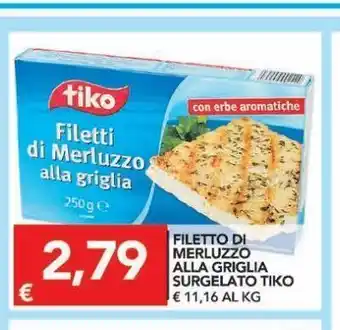 Fresco Market Filetto di merluzzo alla griglia surgelato tiko offerta