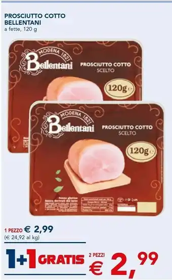Esselunga Bellentani Prosciutto cotto offerta