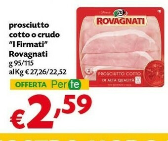 Pam Rovagnati I Firmati Prosciutto Cotto Di Alta Qualità offerta