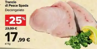 Carrefour Market Carrefour Trancio Di Pesce Spada offerta