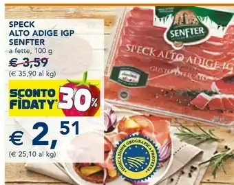 Esselunga Senfter Speck Alto Adige IGP 100 G(ml) offerta