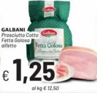 Quick Sisa Galbani Prosciutto Cotto Fetta Golosa offerta