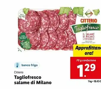 Lidl Tagliofresco salame di milano citterio 70g offerta