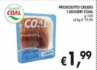 Supermercato Coal Prosciutto crudo i leggeri coal offerta