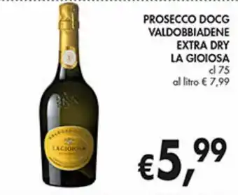 Supermercato Coal Prosecco docg valdobbiadene extra dry la gioiosa offerta
