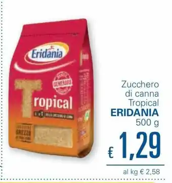 Unes Eridania Zucchero di canna Tropical 500 g offerta