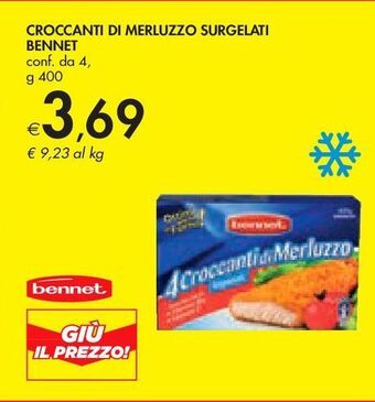 Bennet Croccanti di merluzzo surgelati bennet offerta