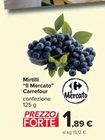 Carrefour Iper Mirtilli 'il mercato' carrefour 125g offerta