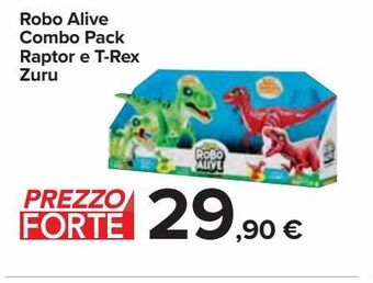 Carrefour Iper Robo alive combo pack raptpr e t-rex zuru offerta