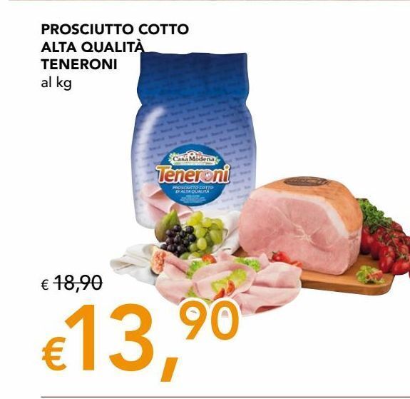 Prosciutto cotto alta qualita teneroni offerta di Migross Superstore