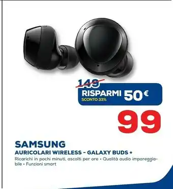 Euronics Samsung Auricolari Wireless Galaxy Buds + offerta