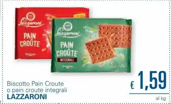 Unes Lazzaroni Biscotto Pain Croute o pain croute integrali offerta