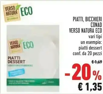 Conad Conad Piatti/ Bicchieri Verso Natura Eco offerta
