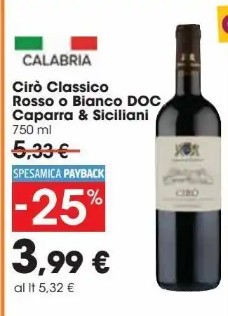 Carrefour Market Ciro classico rosso o bianco doc caparra & siciliani 750 ml offerta