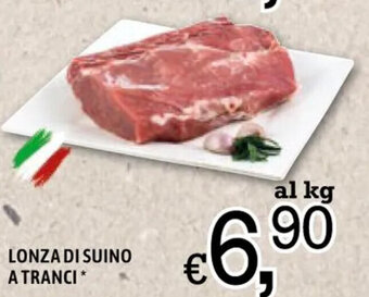 Famila Market Lonza Di Suino A Tranci offerta