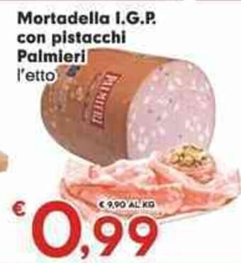 Mortadella I.G.P. con pistacchi Palmieri